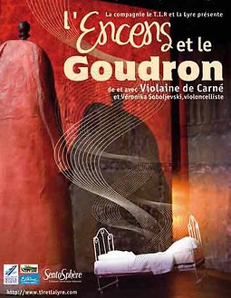 Théâtre olfactif : L’encens et le goudron