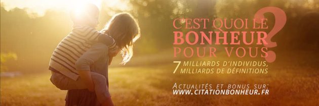 C’est quoi le bonheur pour vous, à voir