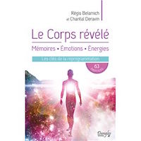 Comment écouter son corps ? lisez le “le corps révélé”