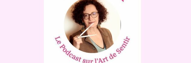 Podcast Jacqueline Padilla Paillargue, un voyage olfactif