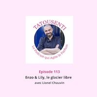 Ep 112 & 113 Lionel Chauvin, le glacier libre